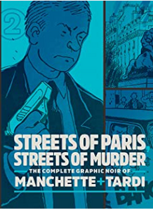Tardi/Manchette - v2 Streets of Paris, Streets of Murder - HC