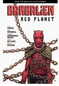 Lemire/Brombal/Walta - Black Hammer: Barbalien: Red Planet - SC