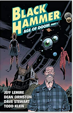 Lemire/Ormston - Black Hammer #3: Age of Doom p1 - SC