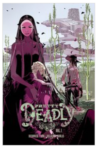 Kelly Sue DeConnick/Emma Rios - Pretty Deadly v1- TPB