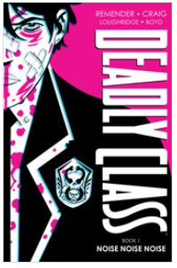 Remender/Craig - Deadly Class Book 1: Teen Age Riot (Deluxe HC Edition) - HC