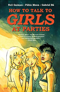 Gaiman/Moon/Ba - How to Talk to Girls at Parties - HC