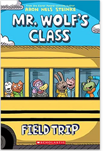 Steinke - Mr Wolf's Class (book 4): Field Trip - SC