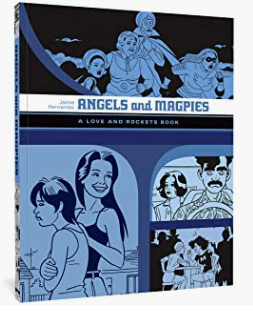 Hernandez, Jaime - Angels and Magpies (The Love and Rockets Library) - SC