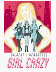 Hernandez, Gilbert - Girl Crazy - HC