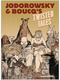 Jodorowsky/Boucq - Twisted Tales - HC