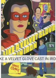 Daniel Clowes - Like a Velvet Glove Cast in Iron - SC