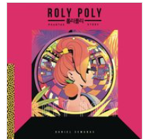 Daniel Semanas - Roly Poly: Phanta's Story - HC/Slipcase
