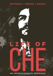 Oesterheld/Breccia/Breccia - Life of Che - HC