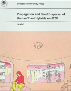 Lando - Propagation and Seed Dispersal of Human/Plant Hybrids on 625B - Comic Book