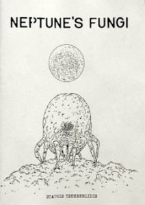 Stathis Tsemberlidis- Neptune's Fungi - Mini Comic