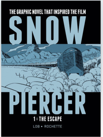 Rochette/Lob - Snow Piercer 1: The Escape - HC
