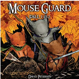 David Petersen - Mouse Guard: Fall 1152 - SC