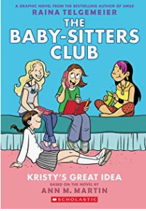 Martin/Telgemeier - The Baby-Sitters Club 1: Kristy's Great Idea - SC
