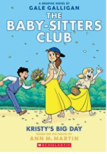 Martin/Galligan - The Baby-Sitters Club 6: Kristy's Big Day - SC