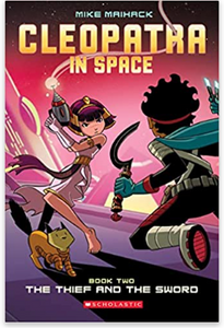 Maihack - Cleopatra in Space Book 2: The Thief and the Sword - SC