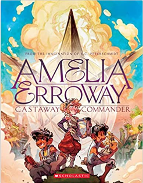 Peterschmidt - Amelia Erroway: Castaway Commander - HC