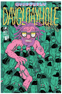 Ben Passmore - Daygloayhole #2- Comic Book