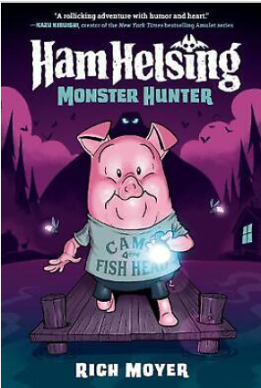 Rich Moyer - Ham Helsing (2): Monster Hunter - HC