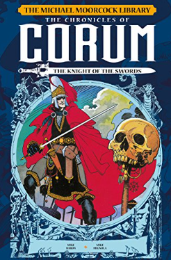 Moorcock/Baron/Mignola - Chronicles of Corum (1): The Knight of the Swords (The Michael Moorcock Library) - HC