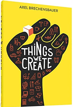 Axel Brechensbauer - Things We Create - SC