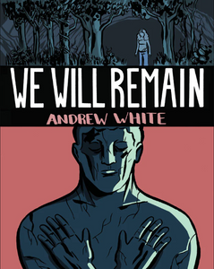 Andrew White - We Will Remain - Mini comic