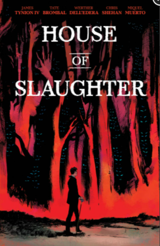 TYNION/Brombal/Shehan - House of Slaughter (VOL 1) - TPB