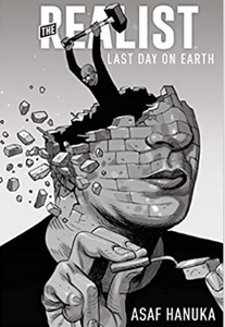 Asaf Hanuka - The Realist v3: Last Day on Earth - HC