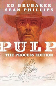 Brubaker/Phillips - Pulp (The Process Edition) - HC