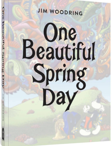 Jim Woodring - One Beautiful Spring Day - SC