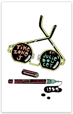 Julie Doucet - Time Zone J - SC