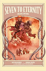 Remender/Opena - Seven to Eternity: Deluxe Edition - HC