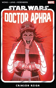 Wong/Jung - Star Wars: Doctor Aphra vol. 4 (Crimson Reign) - TPB