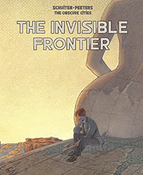 Schuiten/Peeters - The Invisible Frontier - SC