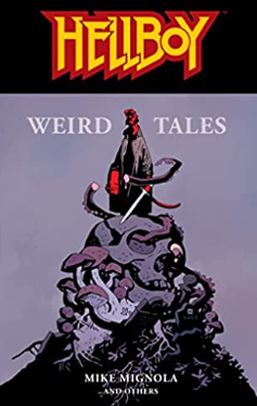 Mignola/Various - Hellboy Omnibus: Weird Tales - SC