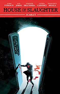 Tynion/Johns - House of Slaughter (VOL 2): Scarlet - TPB