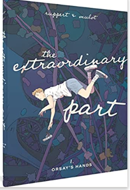 Ruppert/Mulot - The Extraordinary Part, part 1: Orsay's Hands - HC