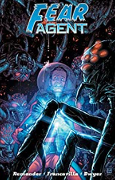 Remender/Various - Fear Agent v4 (Final Edition) - TPB