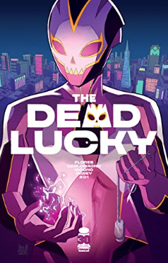 Flores/Carlomagno - The Dead Lucky v1: The Good Die Young [Massive-verse] - TPB