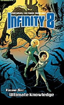 Trondheim/Biancarelli - Infinity 8 (v6): Ultimate Knowledge - HC