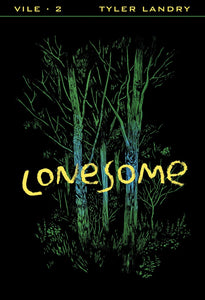 TYLER LANDRY (A/W) - VILE 2: LONESOME - COMIC BOOK