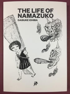 DAISUKE ICHIBA (W/A) - THE LIFE OF NAMAZUKO - SC